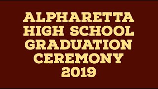 Alpharetta High School Graduation 2019