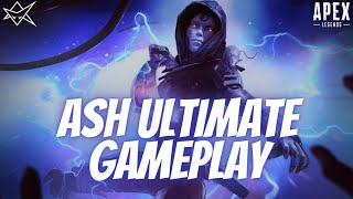 Ash Ultimate Gameplay - Apex Legends