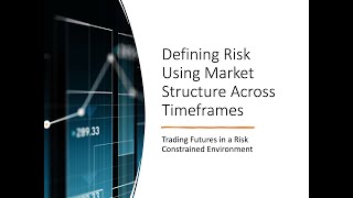 Defining Risk Using Market Structure