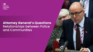 Attorney General's Questions - Relationships Between Police and Communities