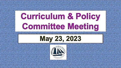 Curriculum and Policy Committee Meeting May 23, 2023