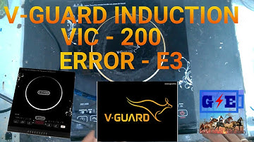 V-GUARD  VIC-200 induction cooker e3 error