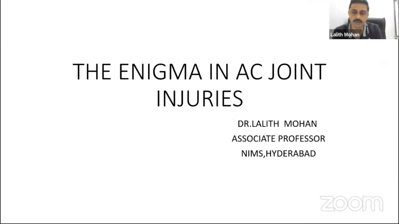 The Enigma in AC Joint Injuries - Dr Lalith Mohan