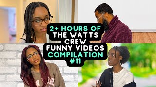2+ Hours Of The Watts Crew Funny Videos | Best Of The Watts Crew Compilation #11