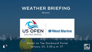 West Marine US Open Sailing Series Miami Weather Briefing