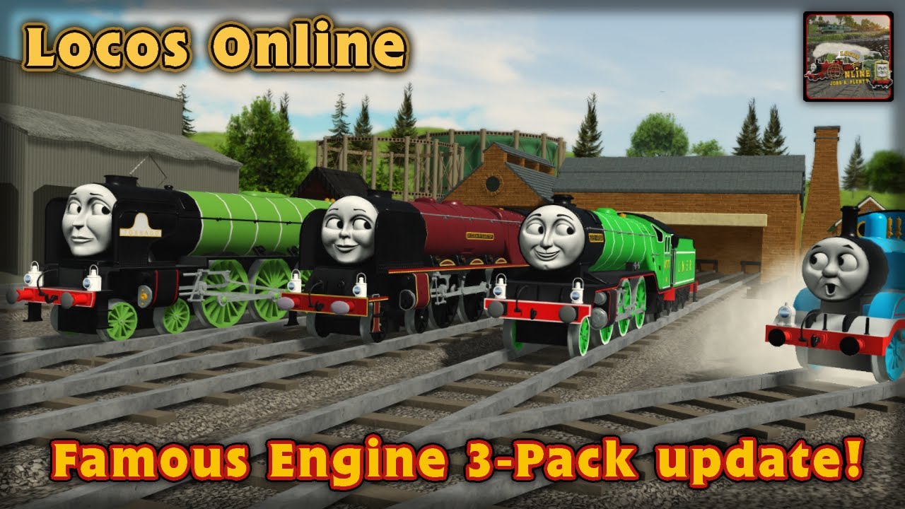 Locos Online ~ 3-Famous engines pack update!