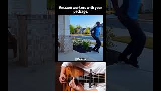 Amazon workers with your package: #Guitar #Funny #Trend#Shorts