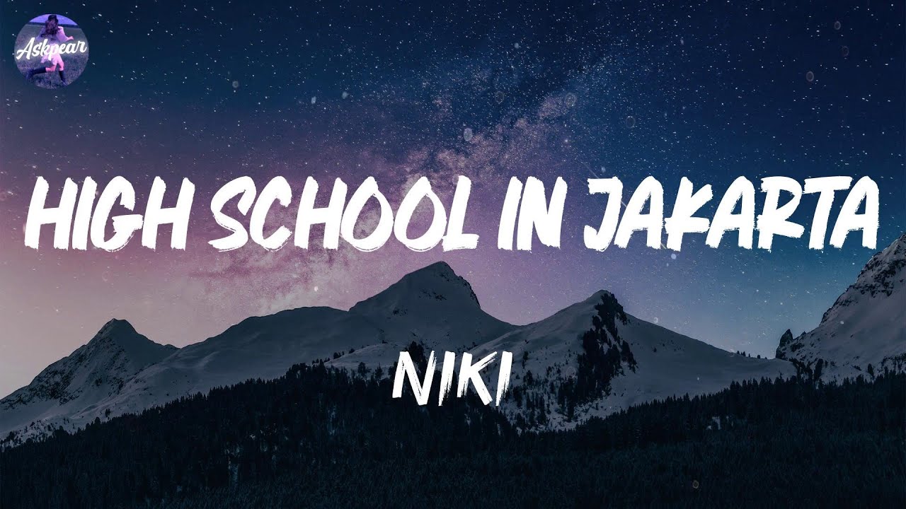 NIKI High School in Jakarta (Lyrics) YouTube