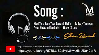Meri Tere Baju Yaar Guzardi Nahin   Sadqay Theevan slowreverb tiktokviral