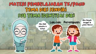 Materi Pembelajaran Paud Tk Ra, Tema Diri Sendiri Subtema Identitas Diri