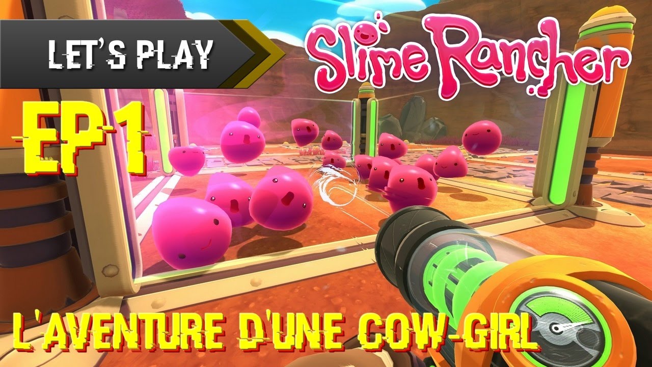 L'AVENTURE D'UNE COW-GIRL - Slime Rancher #1 - YouTube