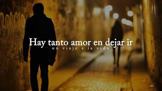 Amor | Amar no es dejar ir, pero...