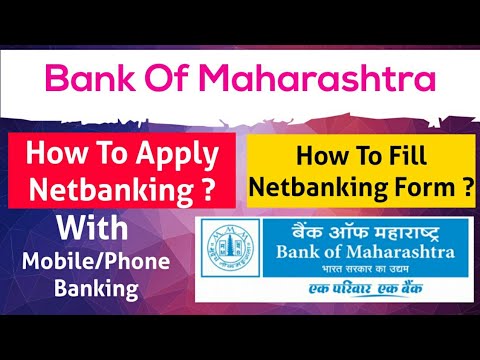 Video How To Fill Bank Of Maharashtra Internet Banking Form... - youtube