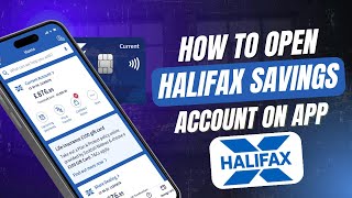 How to Open a Savings Account Halifax App - QUICK & EASY!