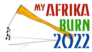 My Afrika Burn 2022 Journey Ampermut - Deny