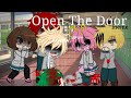 Open The Door/!? dead deku!?/meme/mha/gacha life/trend