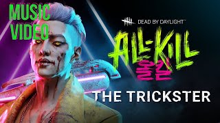 The Trickster [Dead by daylight] - Music Video