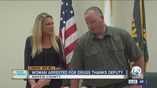 Woman arrested for drugs thanks deputy in Martin County, Florida