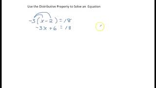 Use the Distributive Property to Solve an Equation