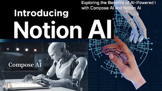 Maximizing Efficiency and Artistry: Notion AI and Compose AI in Harmony