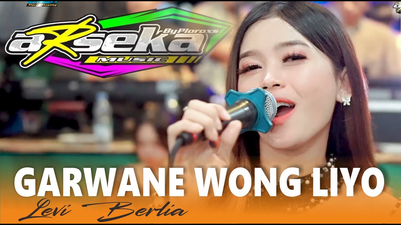 GARWANE WONG LIYO SRAGENAN - LEVI BERLIA - GARAPAN GUMYAK - CAMPURSARI ARSEKA - ARS AUDIO / REZA PRO