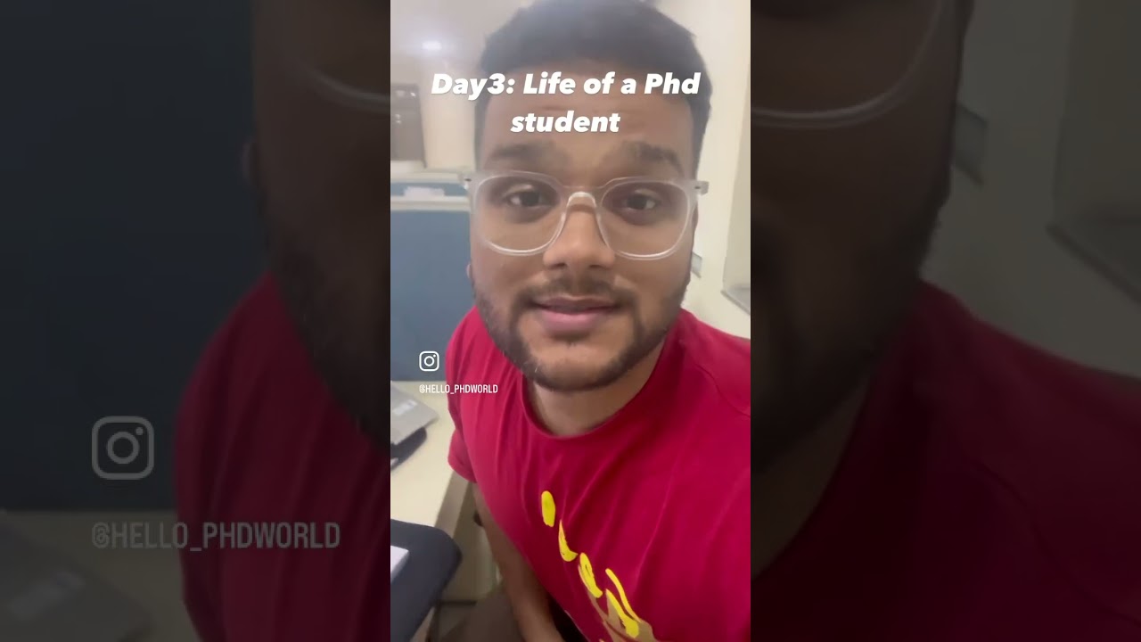 Day 3: Life of a PhD student 