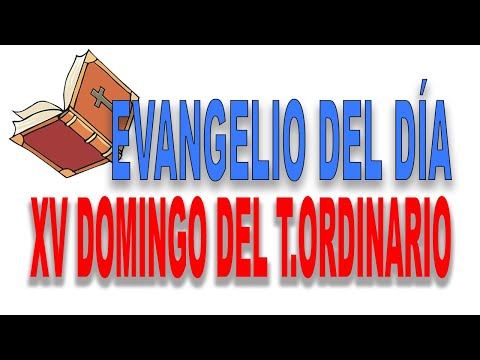 🔺 XV DOMINGO del TIEMPO ORDINARIO - Ciclo B 🔶 Reflexión de las lecturas y el EVANGELIO 11 de JULIO