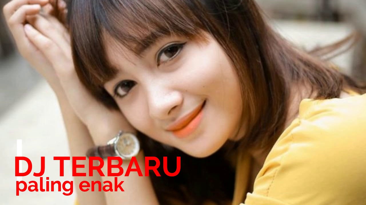 Dj terbaru paling nikmat broe