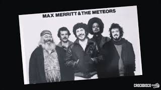 Max Merritt &amp; The Meteors - Slipping Away (1975)