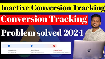 Inactive Conversion Tracking in Google Ads | Google ads Conversion Tracking Problem 2024