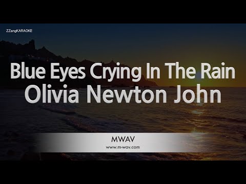 Olivia <strong>Newton</strong> John-Blue Eyes Crying In The Rain (Melody) [ZZang KARAOKE]