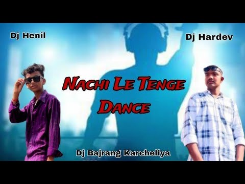 Nachi Le Tenge Dance | New Dailog Tur Tone Mix | Dj Henil | Dj Hardev 🔥