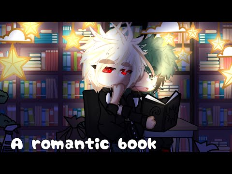 A ʀᴏᴍᴀɴᴛɪᴄ ʙᴏᴏᴋ |^| Past! |^| MHA/BNHA |^| (Desc!) |^| •L1mbs!•