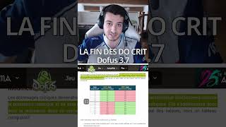 LA FIN DES DO CRIT - MAJ 3.7  #dofus #cra
