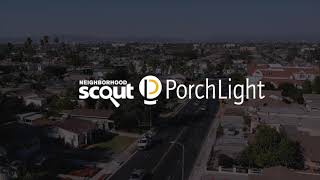 PorchLight Neighborhood Scout