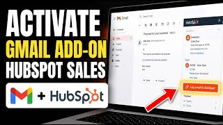 How to activate Gmail add-on for HubSpot sales - Quick Tutorial