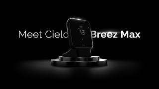 Introducing Cielo Breez Max