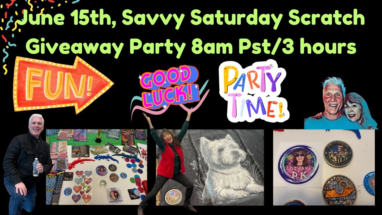 Savvy Saturday Scratch Party giveaway, rollovers and Drawing,June 15, Saturday 8am PST, 