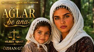 Bu Türkü Yürekleri Yakıyor 💔 Ağlar Be Ana Hilesiz Terazi Özhan Gül