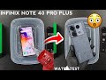 Infinix NOTE 40 Pro Plus 5G Water Test 💧💦| is it iP53 Waterproof or Not?