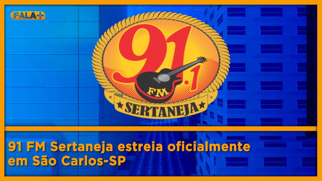 91 FM Sertaneja estreia oficialmente em São Carlos-SP - YouTube