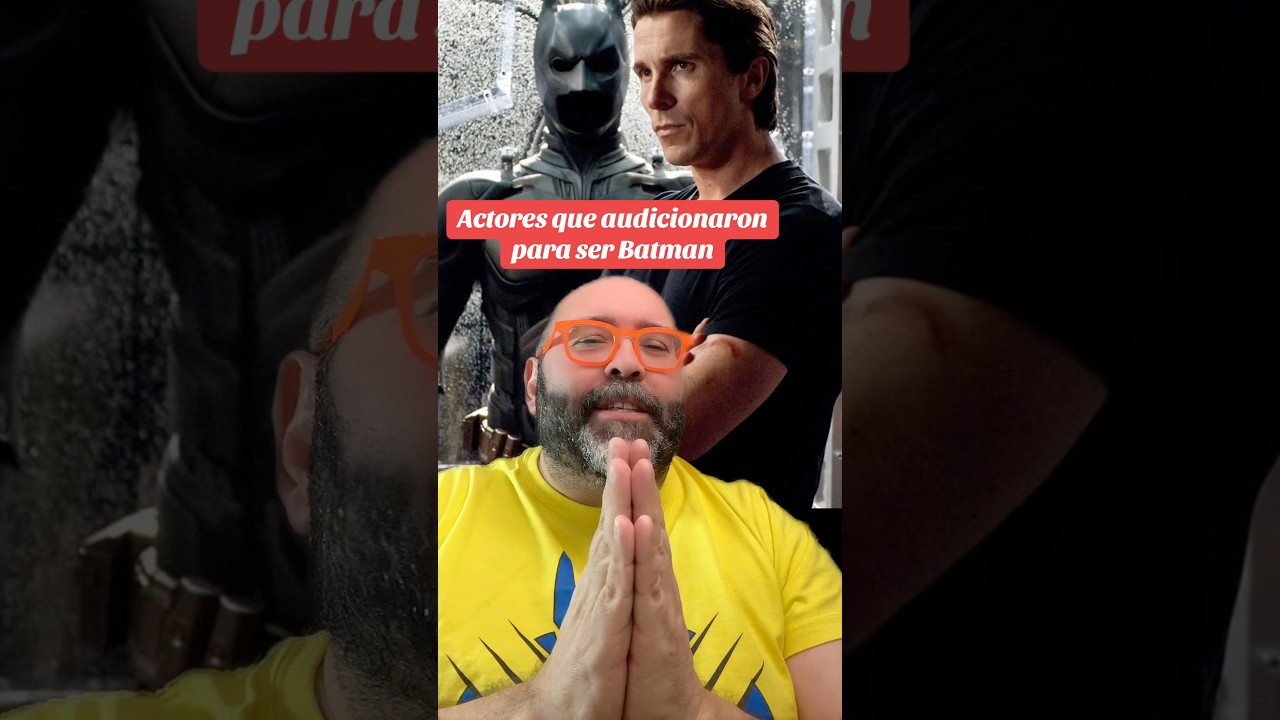 Actores que audicionaron para ser Batman