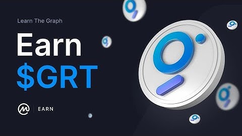 1,000,000 GRT (aprx. $600K) to Re-Learn & Earn "The Graph"