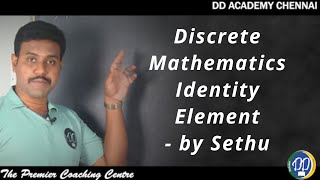 +2 Maths: TN Board: Chapter 12: Discrete Mathematics: Identity Element - by DD Academy Chennai