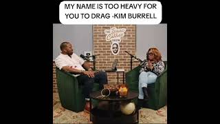 My name is too heavy for you to drag 🙌🏾 -Kim Burrell #christianyoutuber