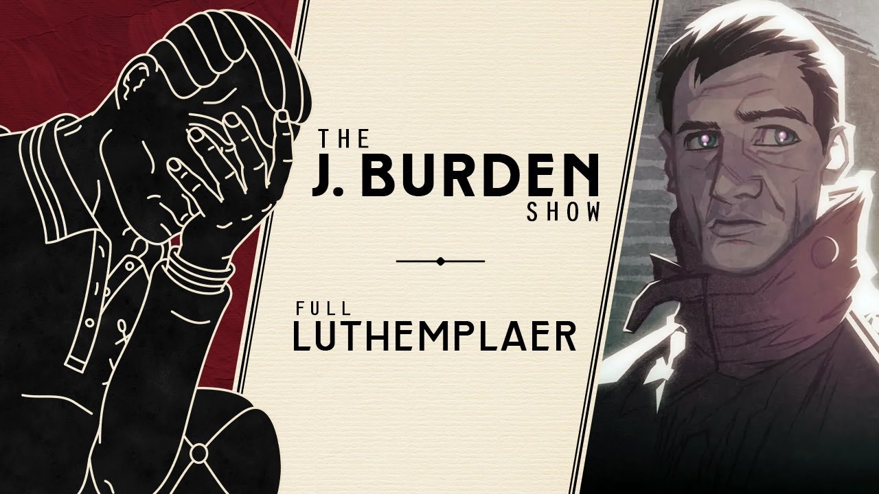 An Esoteric Breakdown of the Three Body Problem w/ Luthemplaer: The J. Burden Show