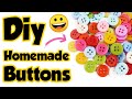 Diy Homemade Buttons - How to make Buttons at home/Homemade Buttons/Diy Button making at home