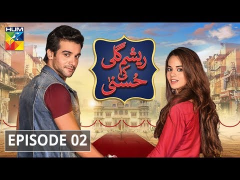 Resham Gali Ki Husna — Episode 2