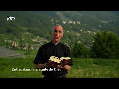 Entrer dans la gratuité de Dieu