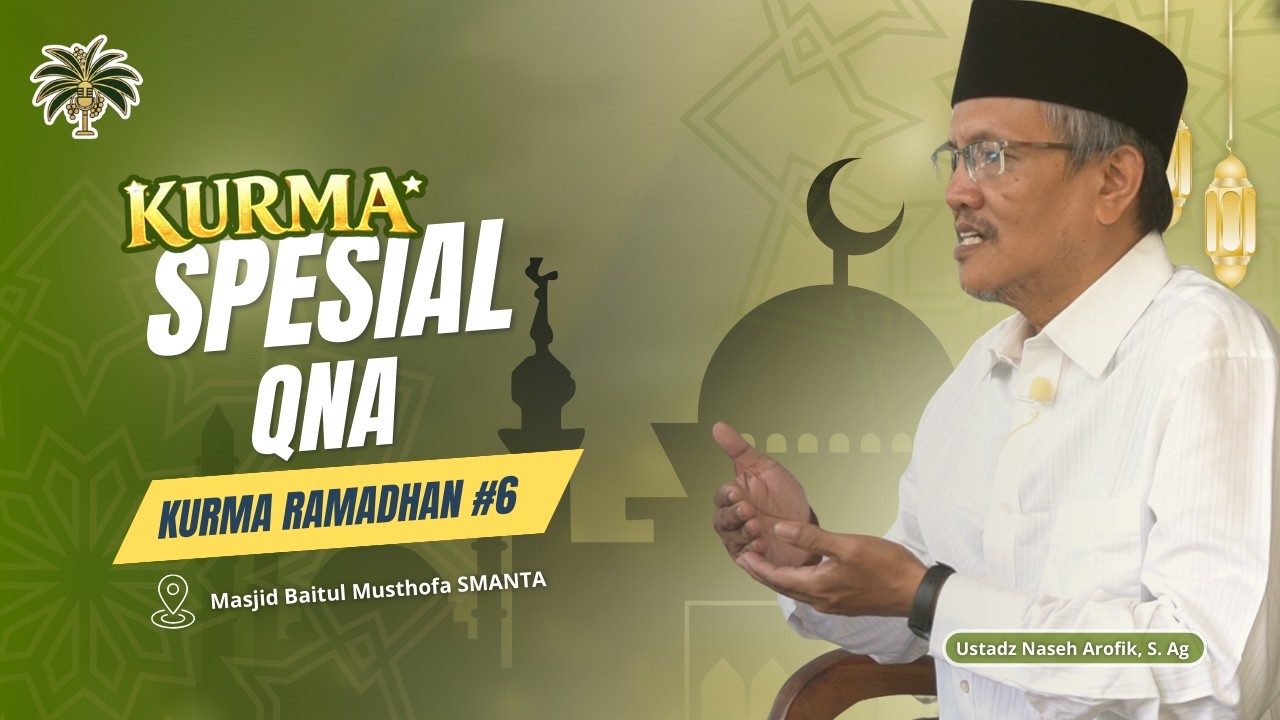 Spesial QnA – Kurma Ramadhan #6